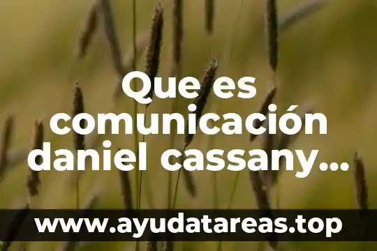 Qué es un emblema en comunicación 7 Que es comunicación daniel cassany competencias comunicativas