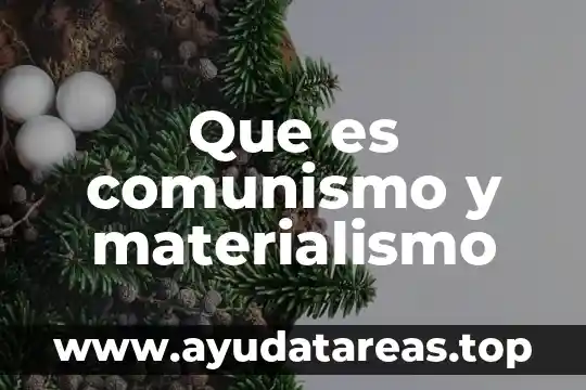 Que es comunismo premitivo 7 Que es comunismo y materialismo