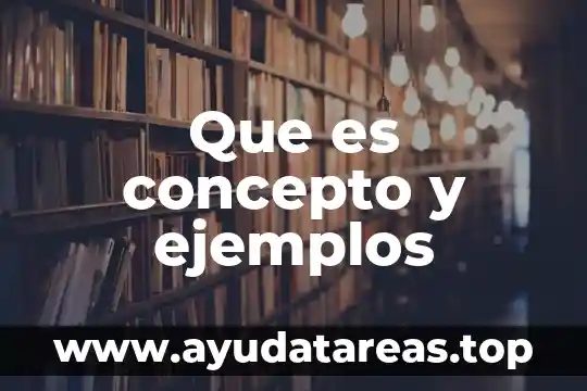 Que es un nombre comun y ejemplos 8 Que es concepto y ejemplos