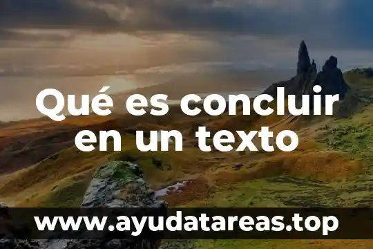 Qué es concluir en un texto