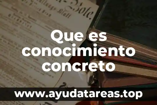 Que es fraguado y tipos de fragmentos en concreto 6 Que es conocimiento concreto