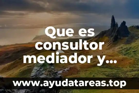 Qué es teoría de la educación 6 Que es consultor mediador y cliente educacion