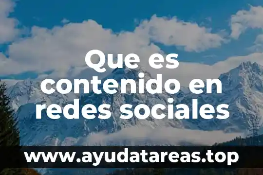 Que es escarpado en sociales 3 Que es contenido en redes sociales