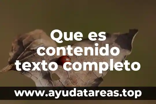 Que es contenido texto completo