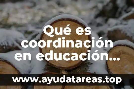 Qué es coordinación en educación física definición