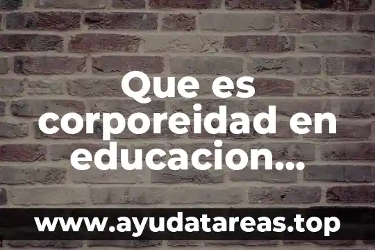 Que es la depredacion definicion de autores 3 Que es corporeidad en educacion fisica segun autores