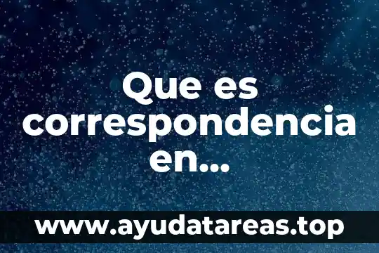 Que es correspondencia en administracion