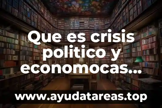 Que es la l.r.c.t 5 Que es crisis politico y economocas del porfirio