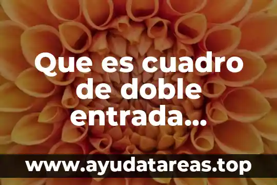 Que es cuadro de doble entrada definicion