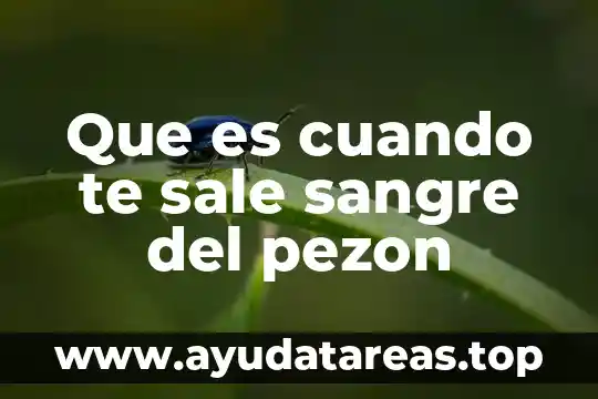Que es la sangre mezcla compuesto o elemento 4 Que es cuando te sale sangre del pezon