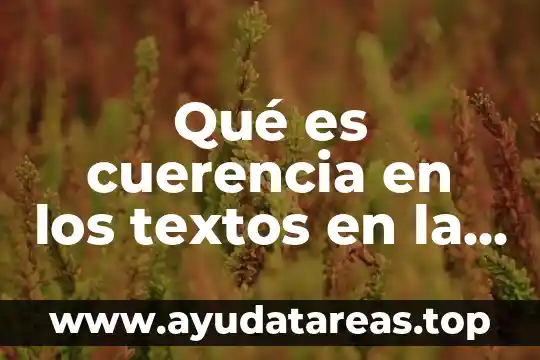 Qué es un textos apelativo 5 Qué es cuerencia en los textos en la estructura