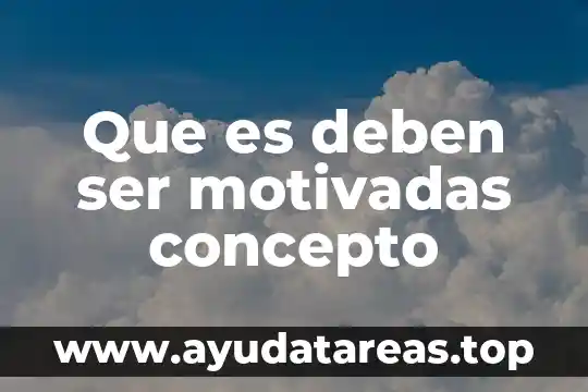 Que es ser linaje 8 Que es deben ser motivadas concepto