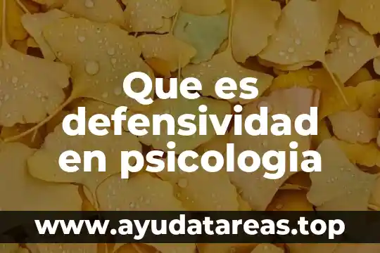 Qué es furia en la psicología 3 Que es defensividad en psicologia