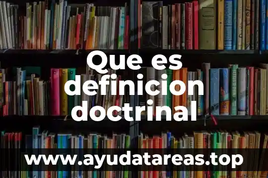 Que es definicion doctrinal