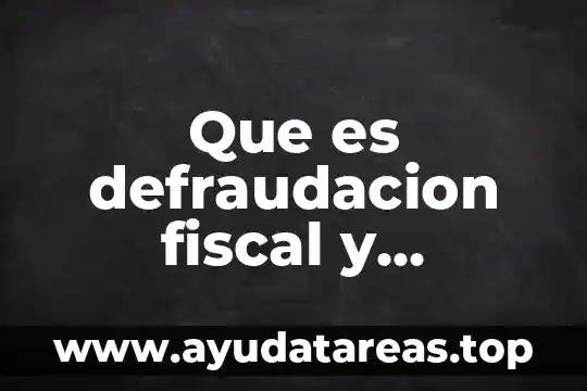 Que es un compuesto y sus ejemplos 5 Que es defraudacion fiscal y ejemplos