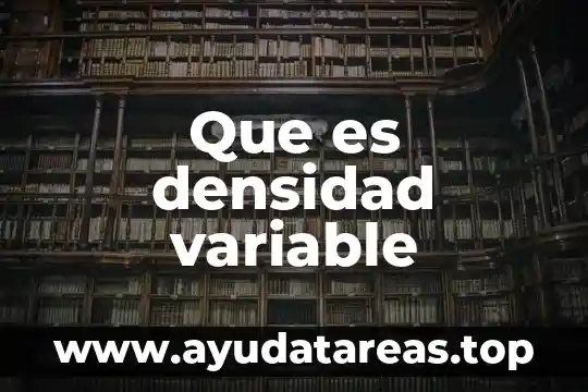 Que es densidad variable