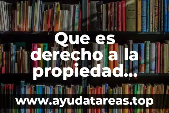 Que es derecho a la propiedad intelectual