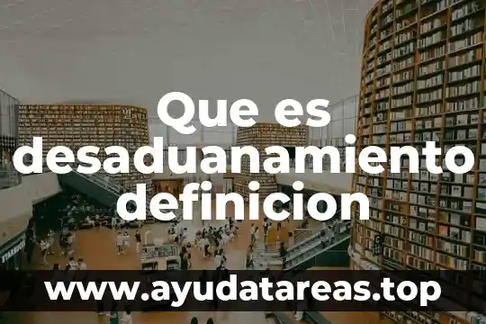 Qué es gratinar definición 7 Que es desaduanamiento definicion