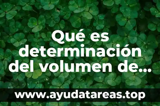 Qué es determinación del volumen de ventas