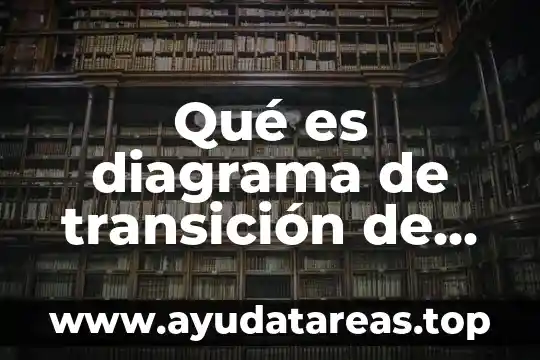 Número nueve en mex que es en estados unidos 4 Qué es diagrama de transición de estados