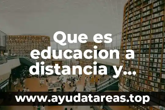 Que es nomada significado 3 Que es educacion a distancia y abierta