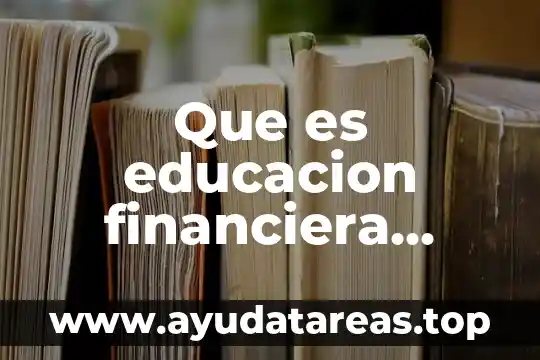 Qué es anglosajón definición 7 Que es educacion financiera definicion