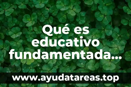 Contactos electricos que es y los tipos 6 Qué es educativo fundamentada por un autor