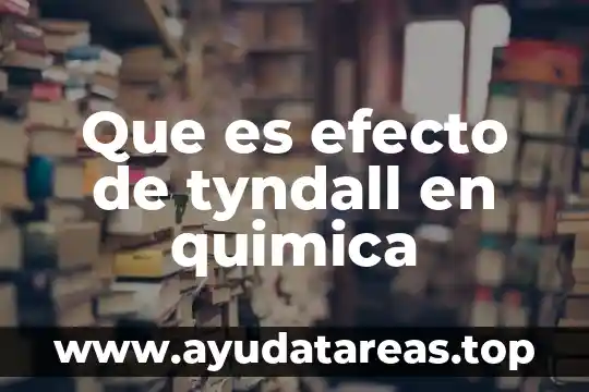 Qué es el alcohol en química definición 5 Que es efecto de tyndall en quimica