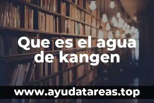 Que es agua inodora e incolora 6 Que es el agua de kangen