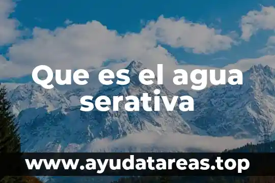 Por que es importante ver agua suficiente 7 Que es el agua serativa