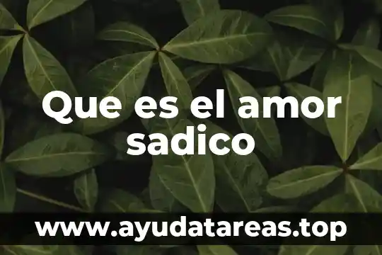 Que es el amor judio 8 Que es el amor sadico