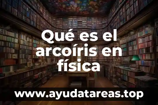 Qué es onda electromagnética en física 8 Qué es el arcoíris en física