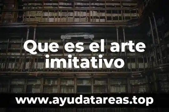 Que es el arte imitativo
