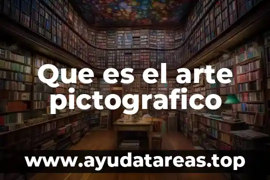 Que es la representación en el arte 4 Que es el arte pictografico