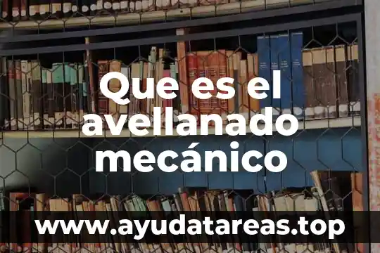 Qué es el trazado mecánico 6 Que es el avellanado mecánico