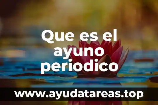 Que es el ayuno periodico