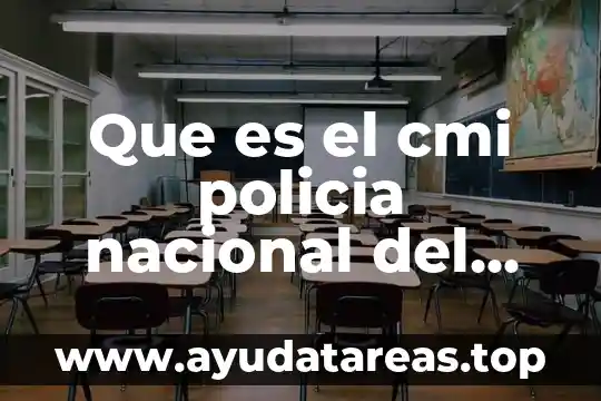 Que es el cmi policia nacional del ecuador