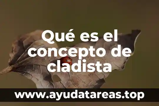 Qué es el concepto de cladista