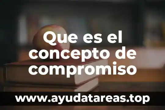 Que es el concepto de compromiso