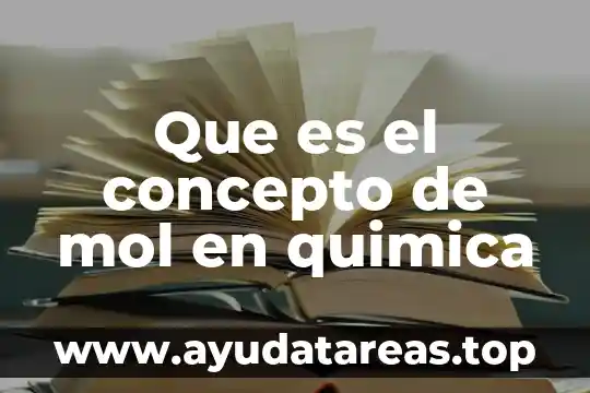 Que es el concepto de mol en quimica