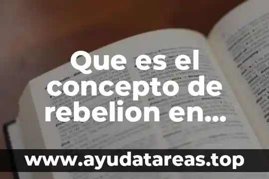 Que es manufactura concepto de 1780 4 Que es el concepto de rebelion en derecho