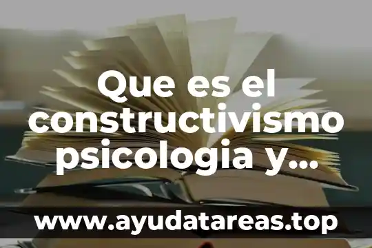 Qué es la comunicación psicología 4 Que es el constructivismo psicologia y mente