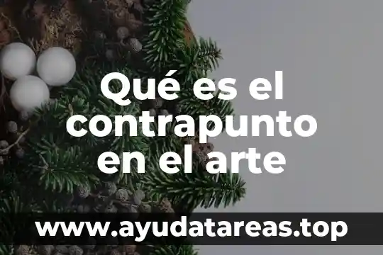 Qué es el contrapunto en el arte