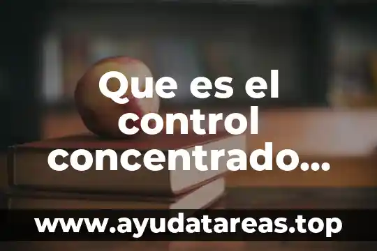 Que es el control concentrado material