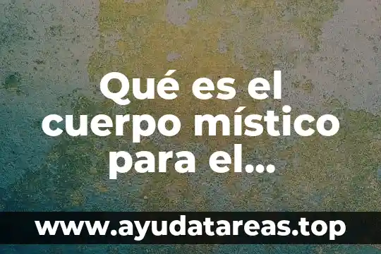 Que es complejo segun el psicoanalisis 3 Qué es el cuerpo místico para el psicoanálisis