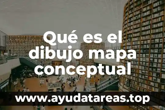 Qué es el dibujo mapa conceptual