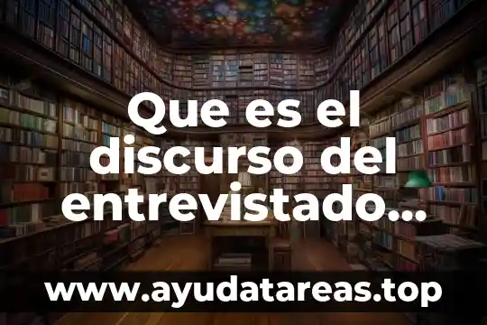 Qué es el vínculo en psicología 4 Que es el discurso del entrevistado en psicologia