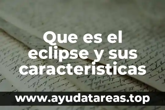 Que es eclipse total de sol 8 Que es el eclipse y sus caracteristicas
