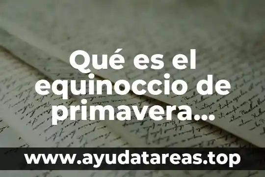 Qué es el equinoccio de primavera Yahoo