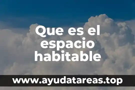 Que es el espacio semilunar de traube 8 Que es el espacio habitable